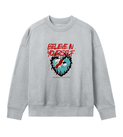 Believe in yourself Sweatshirt